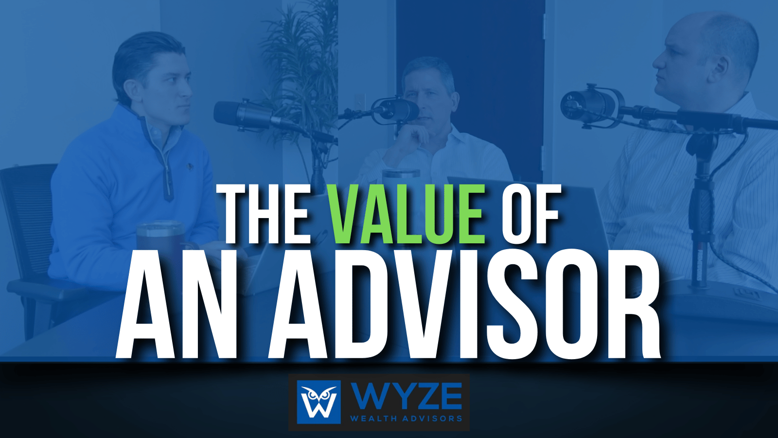 Quantifying the Value Add of a Competent Financial Advisor - WYZE ...